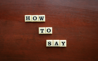 It’s Not What You Say. It’s How You Say It.